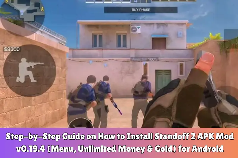 step-by-step guide on how to install standoff 2 aPK mod v0.19.4 (menu, unlimited money & gold) for android