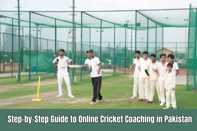 step-by-step guide to online cricket coaching in pakistan