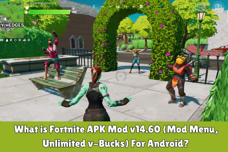 what is fortnite aPK mod v14.60 (mod menu, unlimited v-bucks) For android