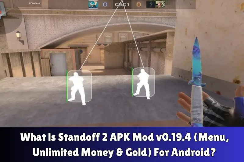 what is standoff 2 aPK mod v0.19.4 (menu, unlimitedmmoney & gold) for android